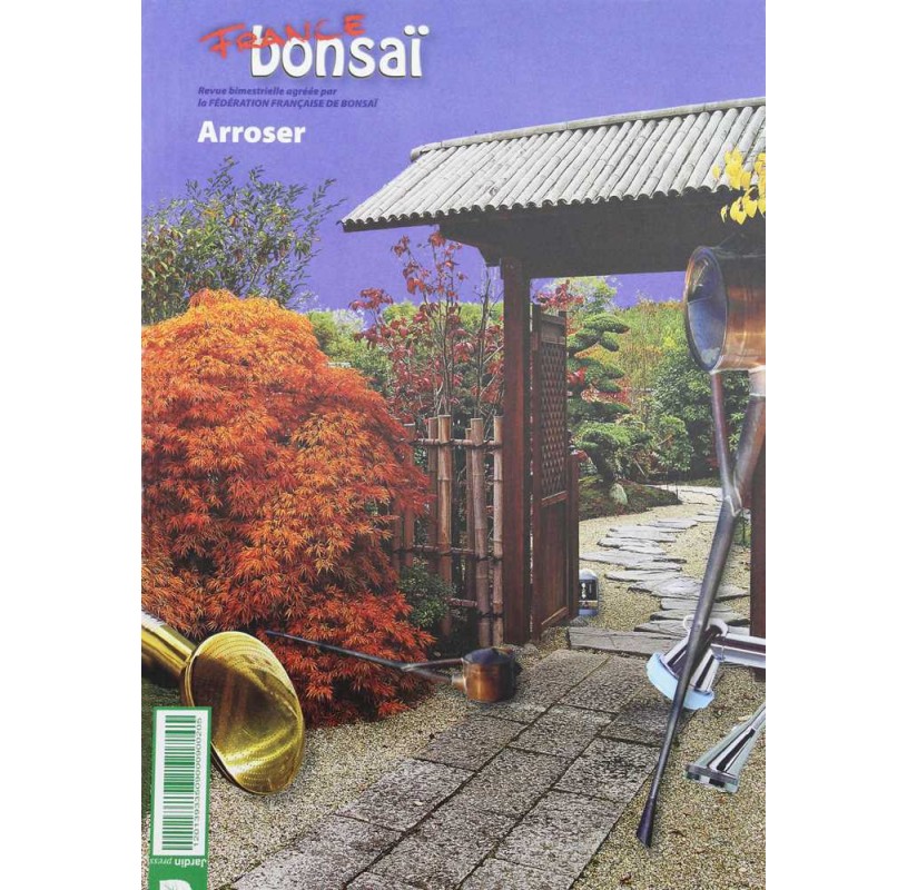 Nº 117 FRANCE BONSAI - L'arrosage Nº 117 FRANCE BONSAI - L'arrosage