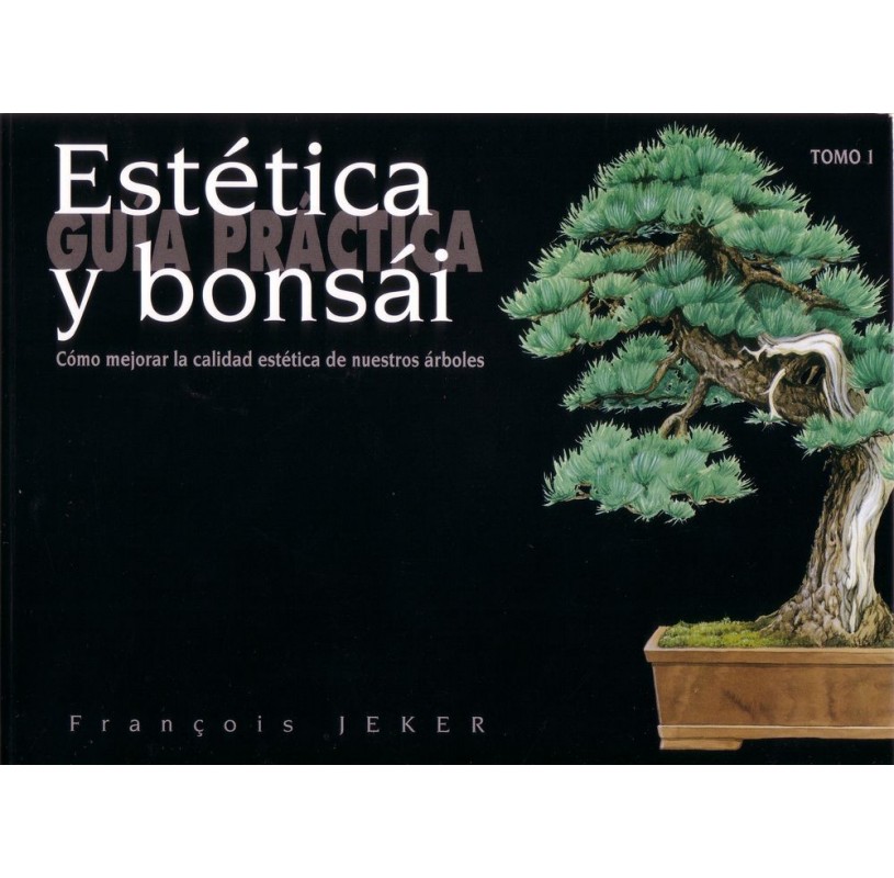 Libro estética y Bonsái Guía práctica Libro estética y Bonsái Guía práctica